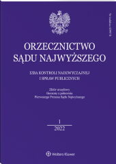 Orzecznictwo Sądu Najwyższego. Izba Kontroli Nadzwyczajnej i Spraw Publicznych Orzecznictwo Sądu Najwyższego. Izba Kontroli Nadzwyczajnej i Spraw Publicznych