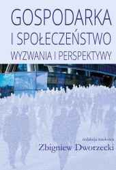 Gospodarka i społeczeństwo Gospodarka i społeczeństwo