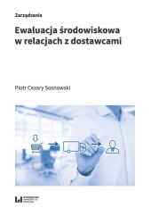 Ewaluacja środowiskowa w relacjach z dostawcami Ewaluacja środowiskowa w relacjach z dostawcami