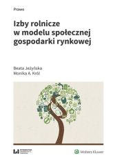 Izby rolnicze w modelu społecznej gospodarki rynkowej Izby rolnicze w modelu społecznej gospodarki rynkowej