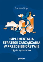 Implementacja strategii zarządzania w przedsiębiorstwie Implementacja strategii zarządzania w przedsiębiorstwie