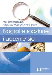 Biografie rodzinne i uczenie się Biografie rodzinne i uczenie się