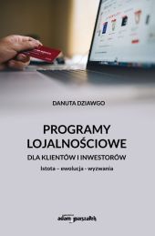 Programy lojalnościowe dla klientów i inwestorów Programy lojalnościowe dla klientów i inwestorów