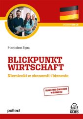 Blickpunkt Wirtschaft Niemiecki w ekonomii i biznesie Blickpunkt Wirtschaft Niemiecki w ekonomii i biznesie