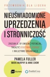 Nieuświadomione uprzedzenia i stronniczość Nieuświadomione uprzedzenia i stronniczość