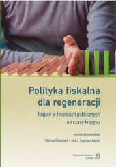 Polityka fiskalna dla regeneracji Polityka fiskalna dla regeneracji