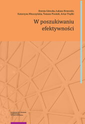 W poszukiwaniu efektywności W poszukiwaniu efektywności