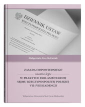 Zasada odpowiedniego vacatio legis w praktyce parlamentarnej Sejmu Rzeczypospolitej Polskiej VII i VIII kadencji Zasada odpowiedniego vacatio legis w praktyce parlamentarnej Sejmu Rzeczypospolitej Polskiej VII i VIII kadencji