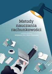 Metody nauczania rachunkowości Metody nauczania rachunkowości