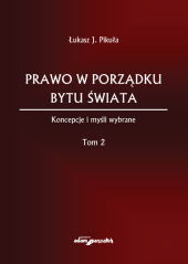 Prawo w porządku bytu świata Prawo w porządku bytu świata