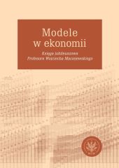 Modele w ekonomii Modele w ekonomii