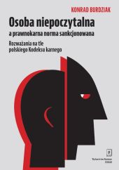 Osoba niepoczytalna a prawnokarna norma sankcjonowana Osoba niepoczytalna a prawnokarna norma sankcjonowana