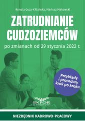 Zatrudnianie cudzoziemców po zmianach od 29 stycznia 2022 r. Zatrudnianie cudzoziemców po zmianach od 29 stycznia 2022 r.