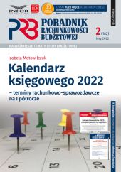 Kalendarz Księgowego 2022 terminy rachunkowo-sprawozdawcze na I półrocze Kalendarz Księgowego 2022 terminy rachunkowo-sprawozdawcze na I półrocze