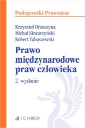 Prawo międzynarodowe praw człowieka Prawo międzynarodowe praw człowieka