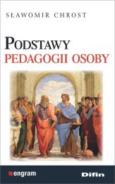 Podstawy pedagogii osoby Podstawy pedagogii osoby