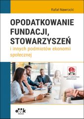 Opodatkowanie fundacji stowarzyszeń Opodatkowanie fundacji stowarzyszeń