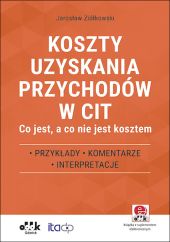 Koszty uzyskania przychodów w CIT Koszty uzyskania przychodów w CIT