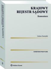 Krajowy Rejestr Sądowy. Komentarz Krajowy Rejestr Sądowy. Komentarz