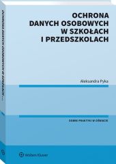 Ochrona danych osobowych w szkołach i przedszkolach Ochrona danych osobowych w szkołach i przedszkolach