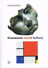 Kreowanie marek kultury Kreowanie marek kultury