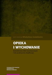 Opieka i wychowanie Opieka i wychowanie