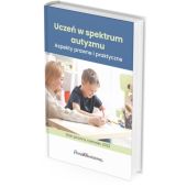 Uczeń w spektrum autyzmu Aspekty prawne i praktyczne Uczeń w spektrum autyzmu Aspekty prawne i praktyczne