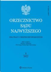 Orzecznictwo Sądu Najwyższego. Izba Pracy i Ubezpieczeń Społecznych Orzecznictwo Sądu Najwyższego. Izba Pracy i Ubezpieczeń Społecznych