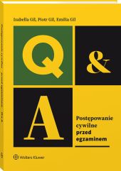 Postępowanie cywilne. Przed egzaminem Postępowanie cywilne. Przed egzaminem