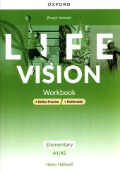 Life Vision Elementary Zeszyt ćwiczeń + Online Practice + multimedia Life Vision Elementary Zeszyt ćwiczeń + Online Practice + multimedia