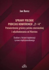 Sprawy polskie podczas konferencji Sprawy polskie podczas konferencji