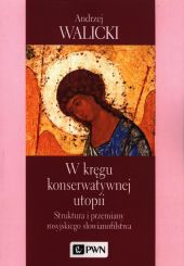 W kręgu konserwatywnej utopii W kręgu konserwatywnej utopii