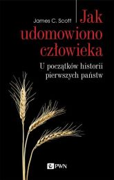 Jak udomowiono człowieka Jak udomowiono człowieka