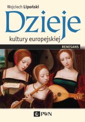 Dzieje kultury europejskiej Renesans