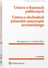 Ustawa o finansach publicznych. Ustawa o dochodach jednostek samorządu terytorialnego. Przepisy Ustawa o finansach publicznych. Ustawa o dochodach jednostek samorządu terytorialnego. Przepisy