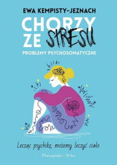 Chorzy ze stresu Chorzy ze stresu
