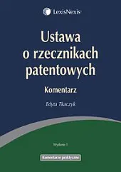 Ustawa o rzecznikach patentowych. KomentarzEdyta Tkaczyk