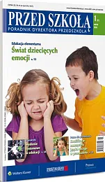 Wczesna Edukacja. Poradnik dyrektora przedszkola i, 