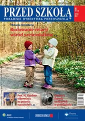 Wczesna Edukacja. Poradnik dyrektora przedszkola i, 