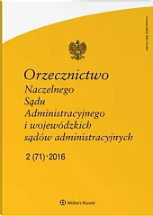 Orzecznictwo Naczelnego Sądu Administracyjnego i Wojewódzkich, 