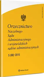 Orzecznictwo Naczelnego Sądu Administracyjnego i Wojewódzkich, 