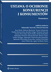 Ustawa o ochronie konkurencji i konsumentów. Komentarz Ustawa o ochronie konkurencji i konsumentów. Komentarz