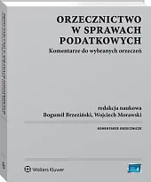 Orzecznictwo w sprawach podatkowych. Komentarze do,Paweł Banasik