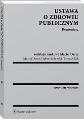 Ustawa o zdrowiu publicznym. KomentarzMaciej Dercz