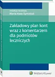 Zakładowy plan kont wraz z komentarzem dla podmiotów leczniczych Zakładowy plan kont wraz z komentarzem dla podmiotów leczniczych