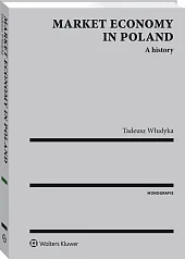 Market economy in Poland. A history Market economy in Poland. A history