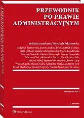 Przewodnik po prawie administracyjnymJoanna Człowiekowska Przewodnik po prawie administracyjnymJoanna Człowiekowska