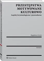 Przestępstwa motywowane kulturowoMagdalena Grzyb