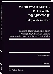 Wprowadzenie do nauk prawnych. Leksykon tematyczny Wprowadzenie do nauk prawnych. Leksykon tematyczny
