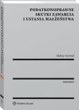 Podatkowoprawne skutki zawarcia i ustania małżeństwa